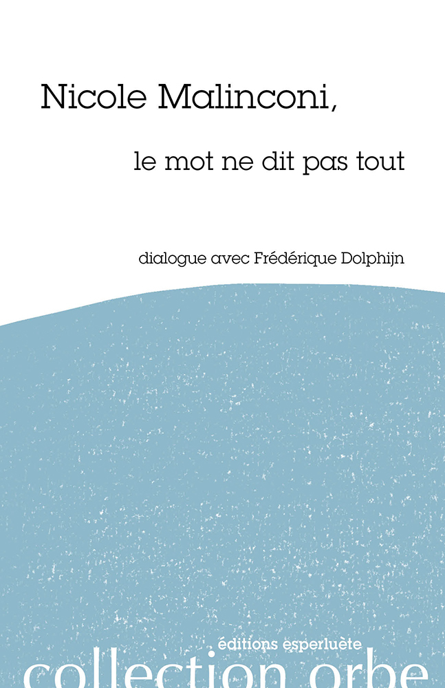 Nicole Malinconi, le mot ne dit pas tout