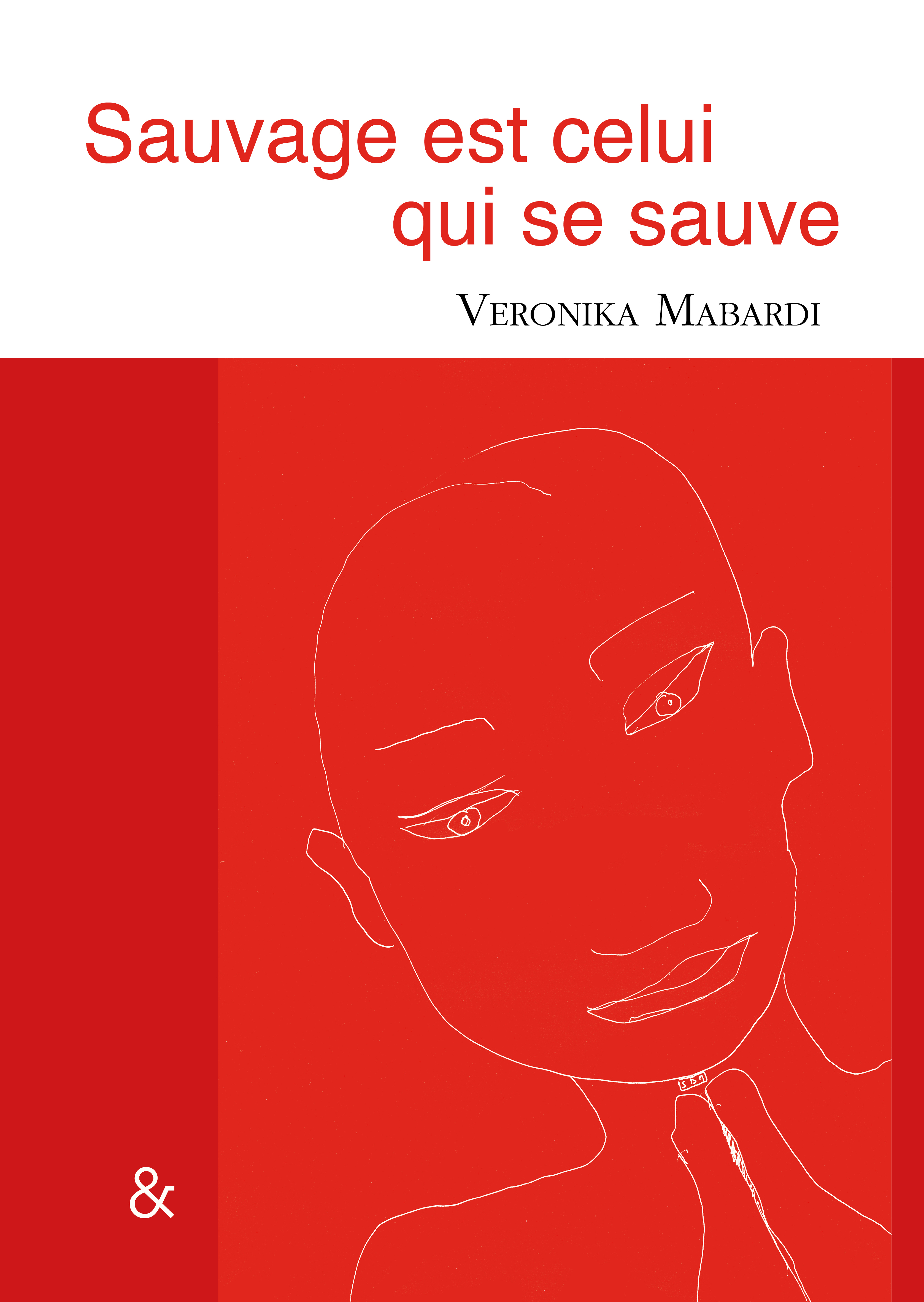 Sauvage est celui qui se sauve