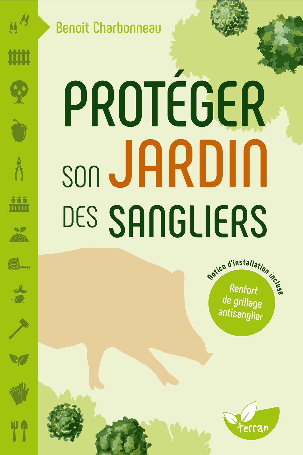 Protéger son jardin des sangliers – Notice d’installation d’un renfort de grillage antisanglier incluse