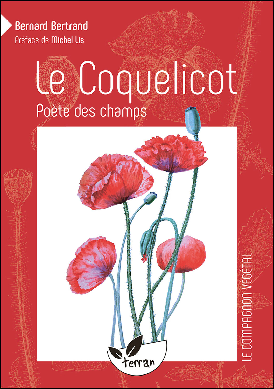 Le Coquelicot, poète des champs