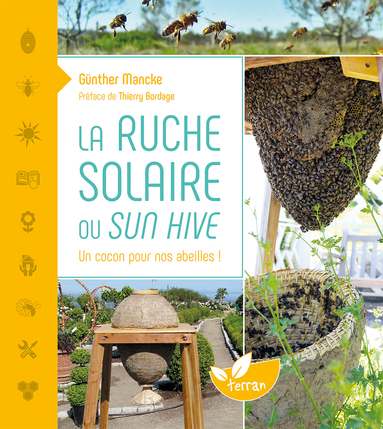 La Ruche solaire ou Sun hive - Un cocon pour nos abeilles !