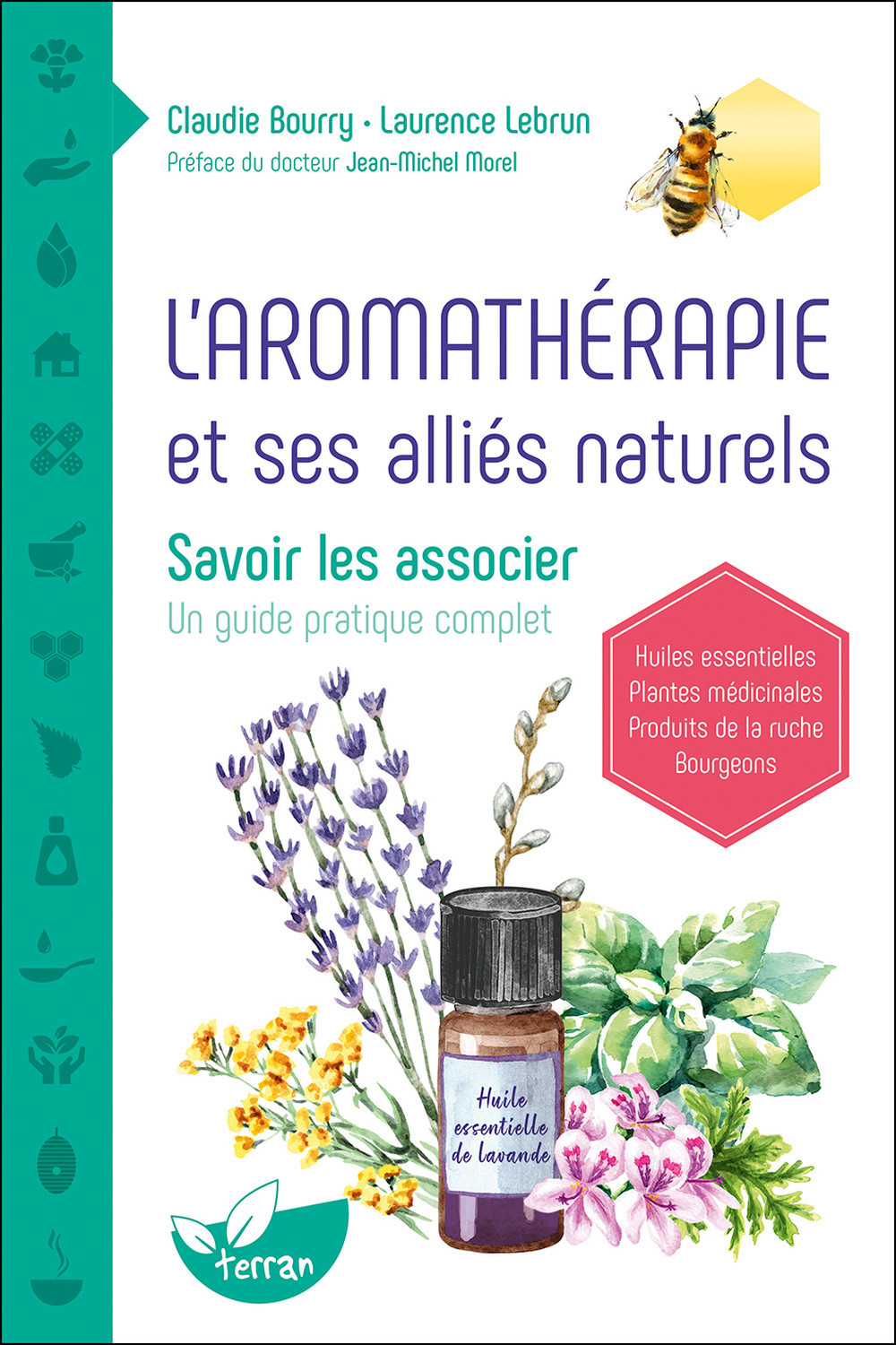 L'aromathérapie et ses alliés naturels - Savoir les associer