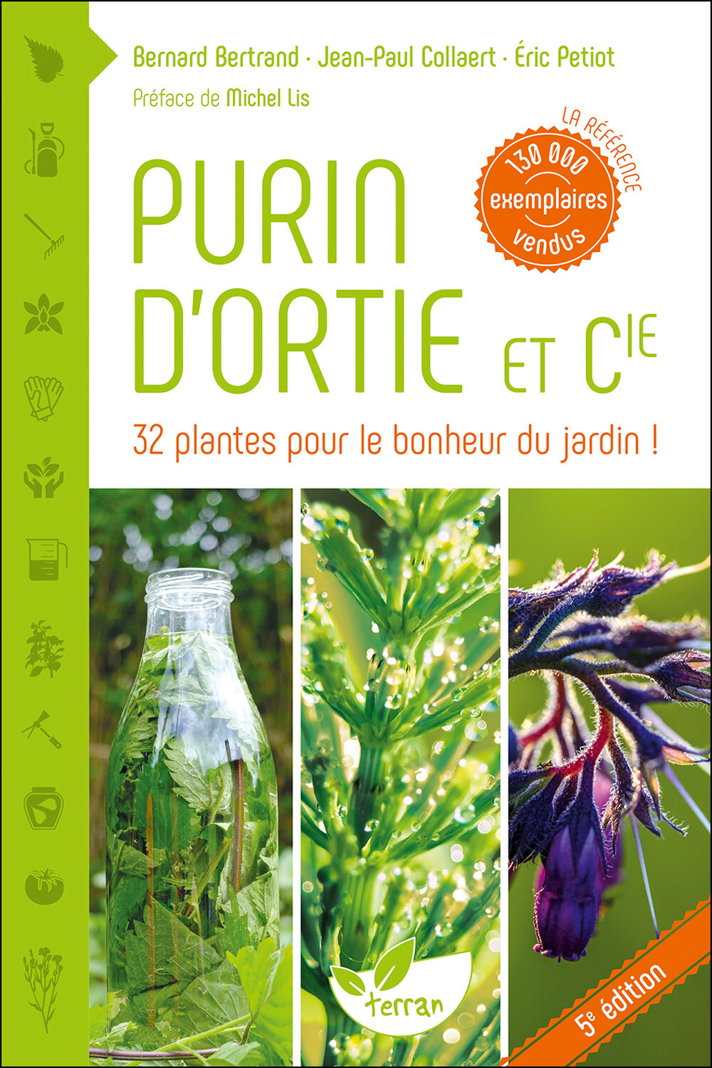 Purin d'ortie & cie - 32 plantes pour le bonheur du jardin !
