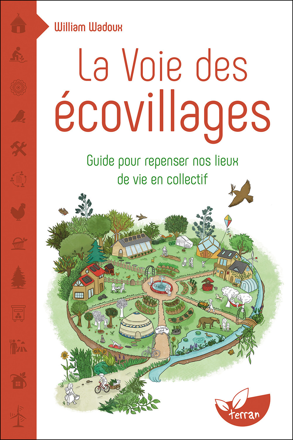 La Voie des écovillages - Guide pour repenser nos lieux de vie en collectif
