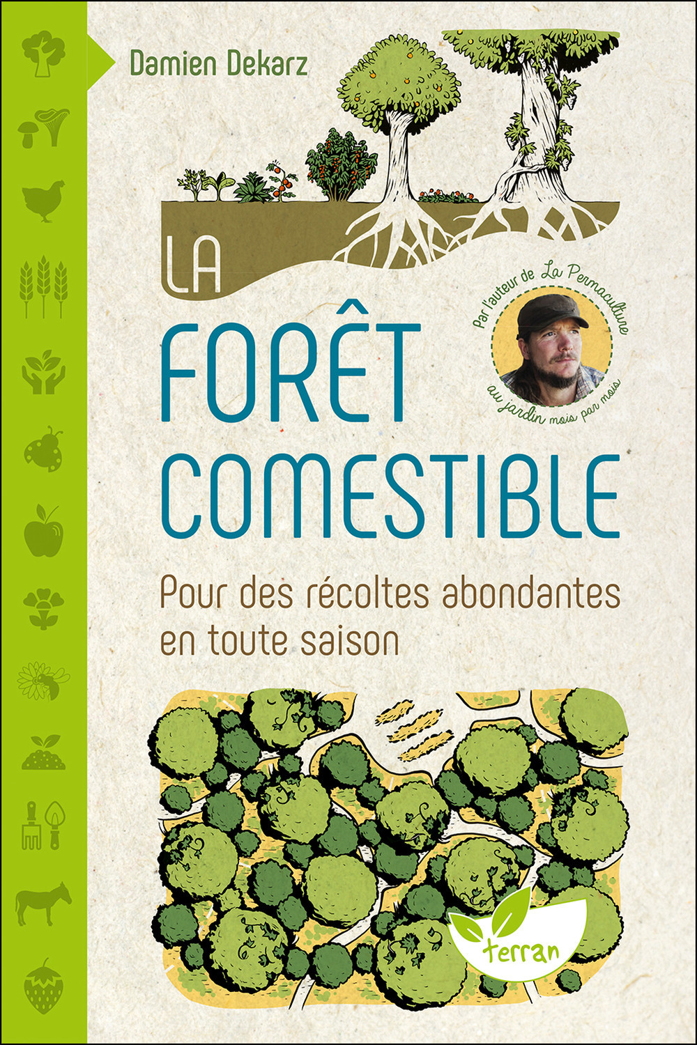 La forêt comestible - Pour des récoltes abondantes en toute saison