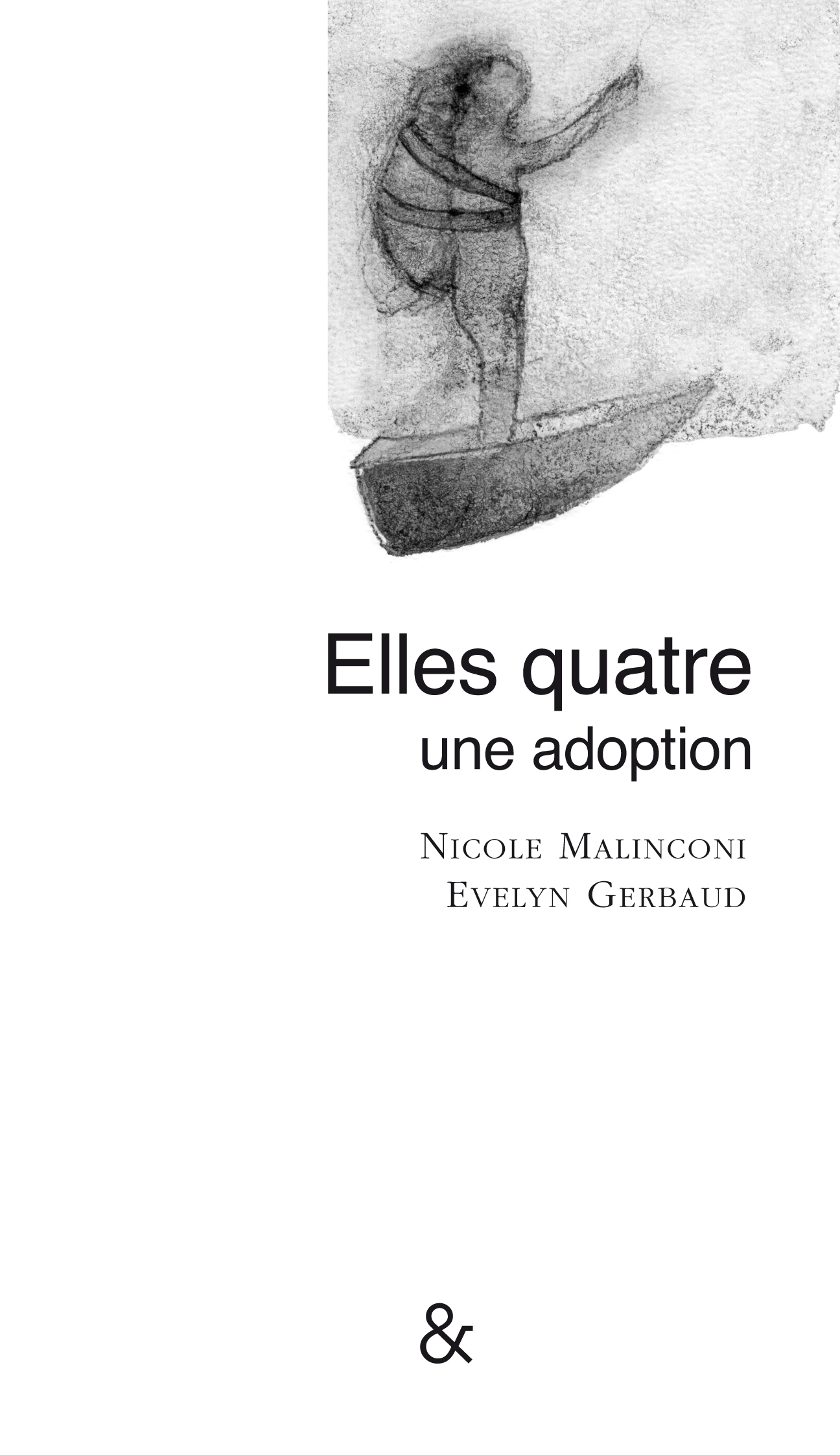 Elles Quatre,Une Adoption