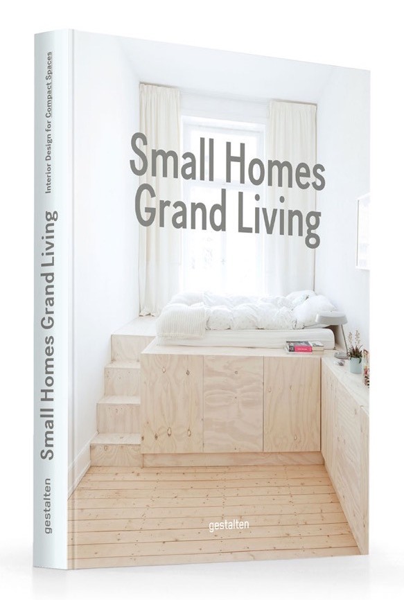 Small homes, grand living /anglais