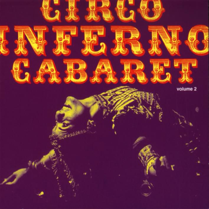 CIRCO INFERNO CABARET VOL 2
