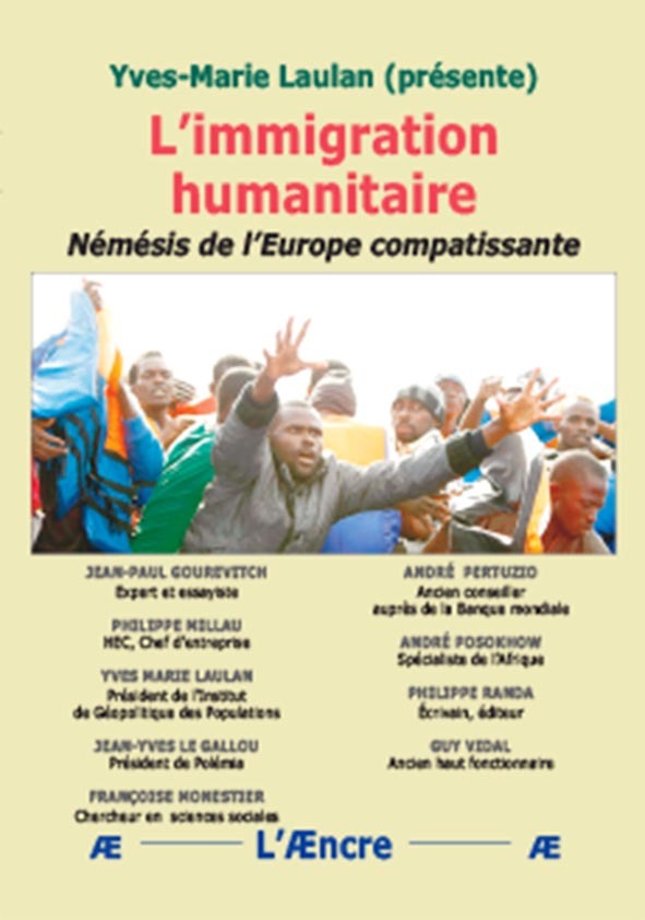 L’immigration humanitaire. Némésis de l’Europe compatissante