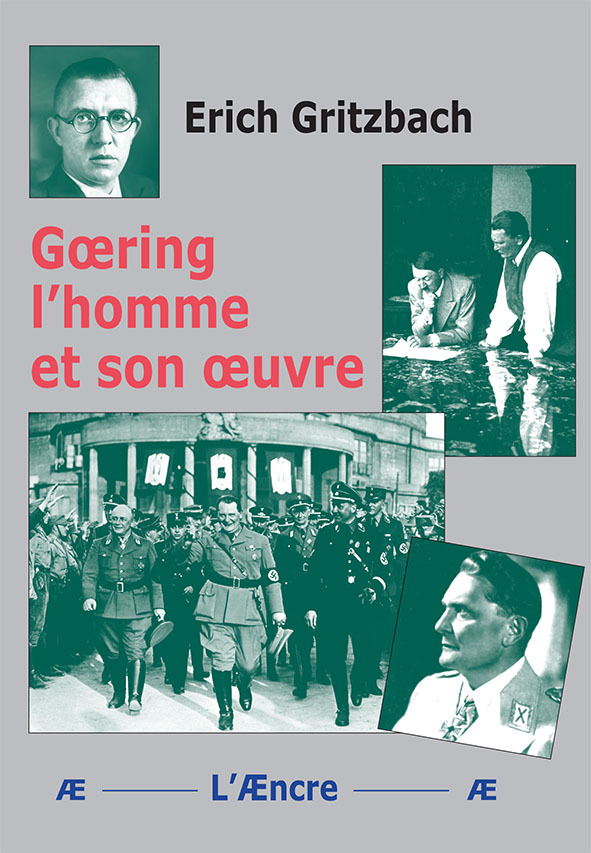 Gœring l’homme et son œuvre