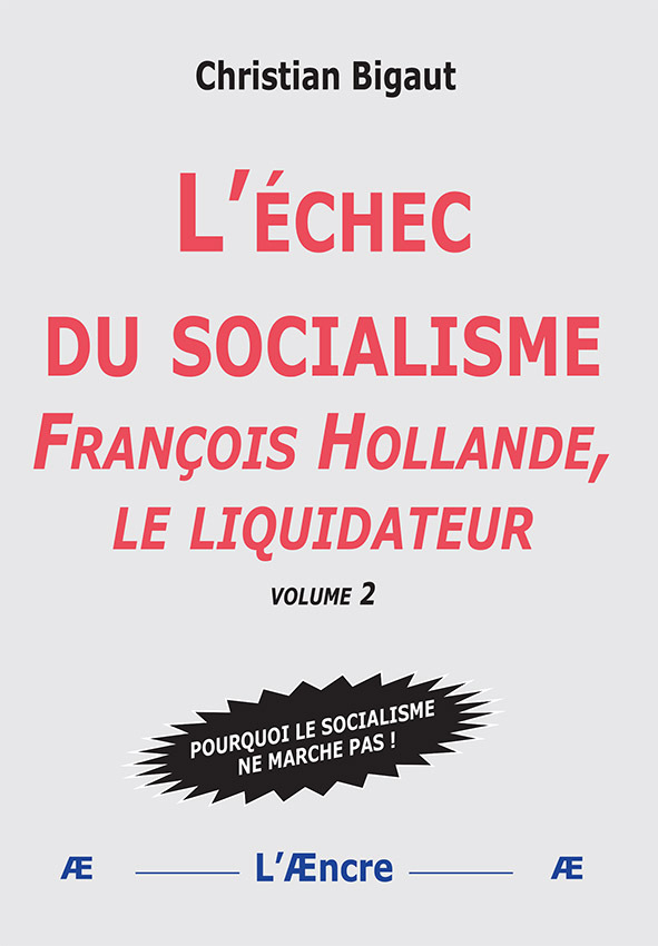 L’échec du socialisme (volume 2)