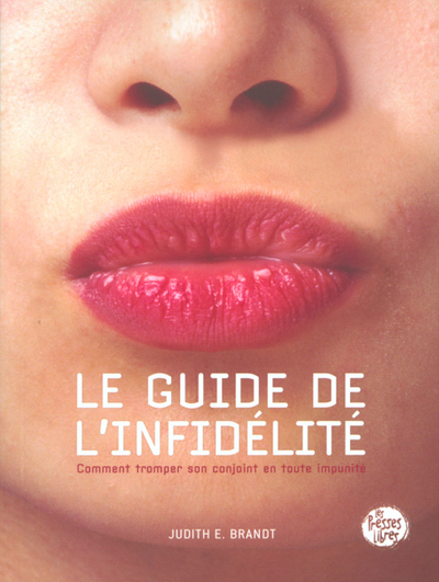 Le guide de l'infidélité