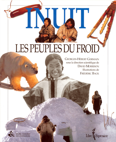 Inuit - Les peuples du froid