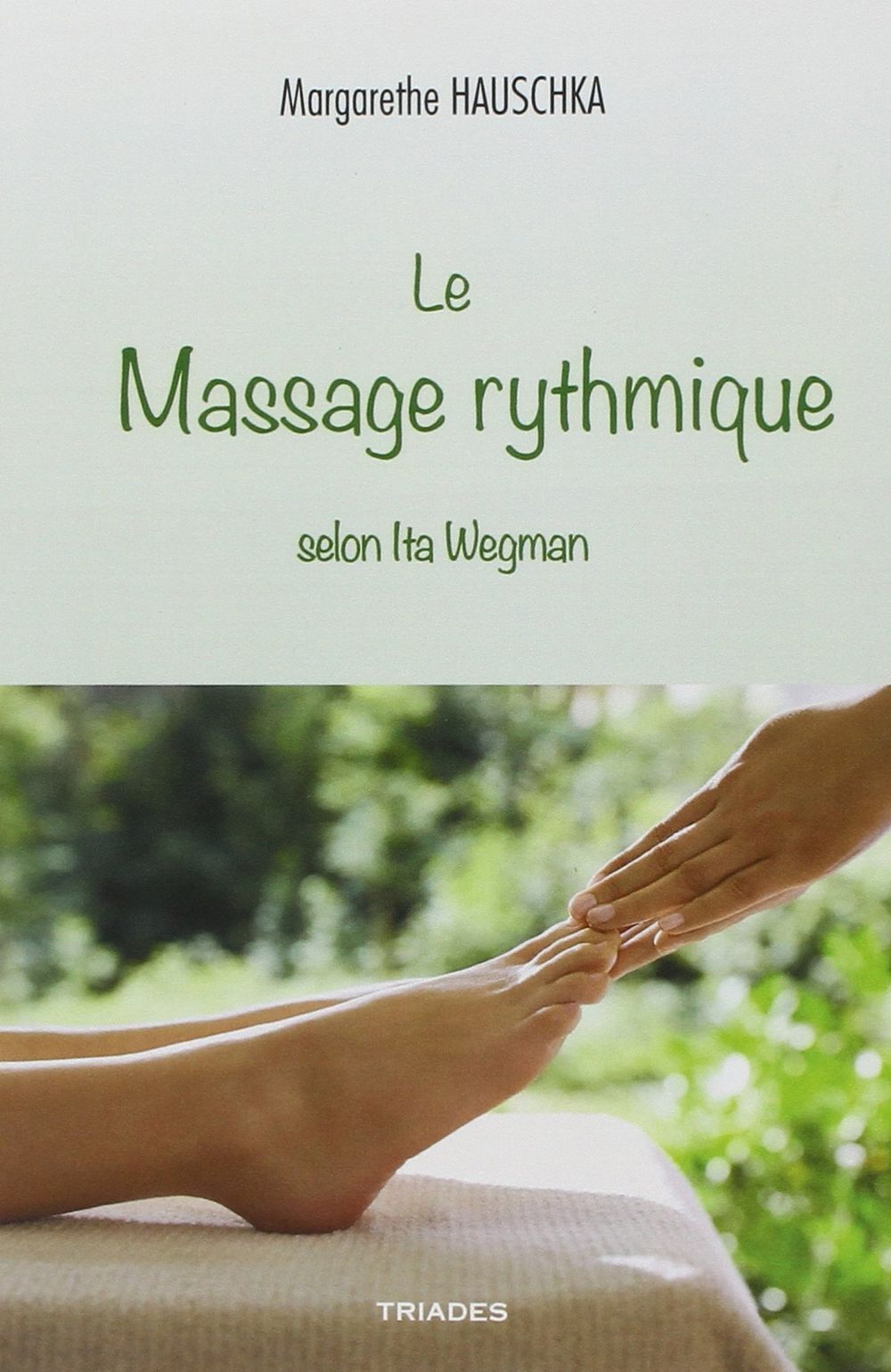 Le Massage Rythmique Selon Ita Wegman