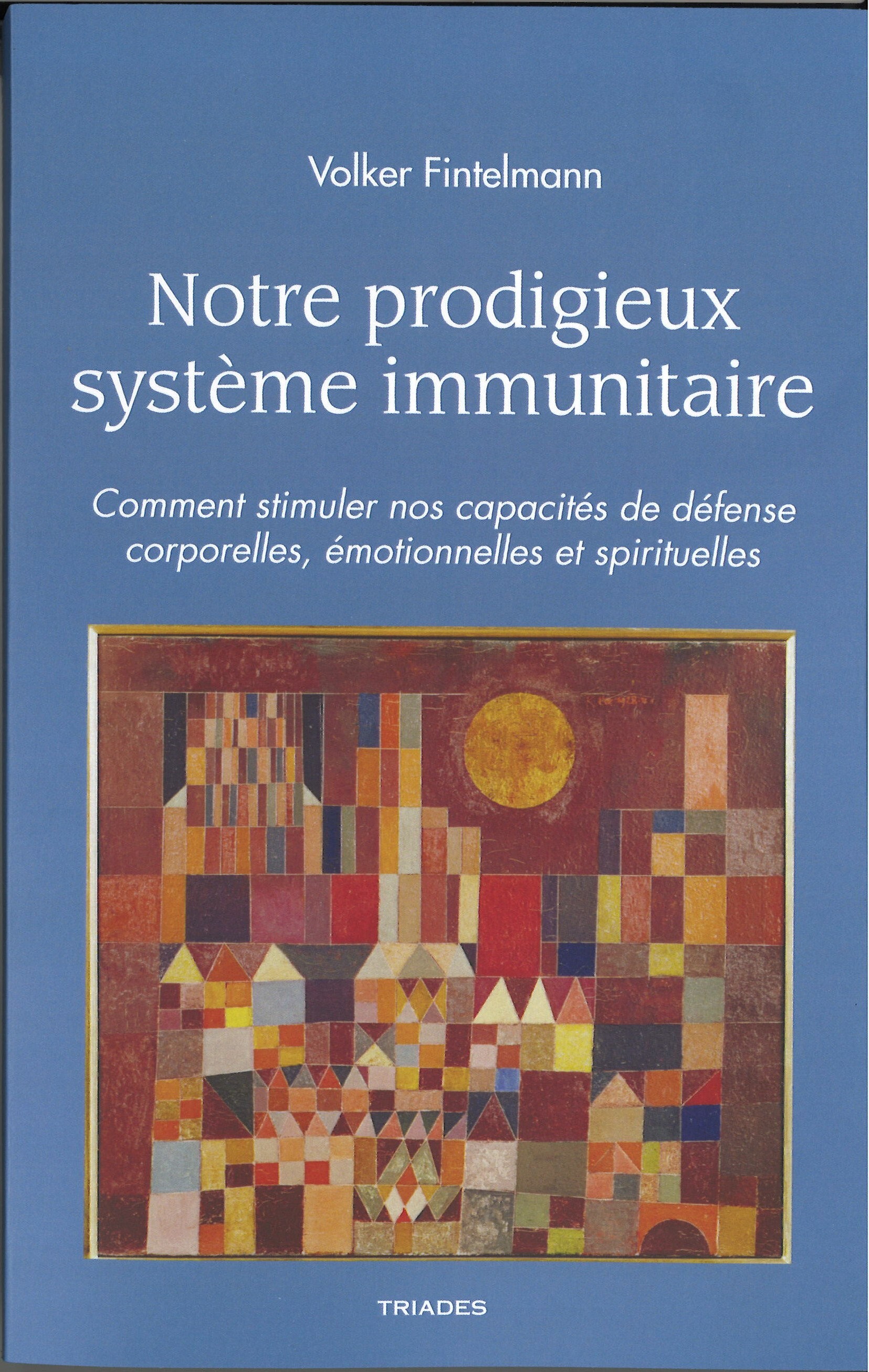 Notre prodigieux système immunitaire