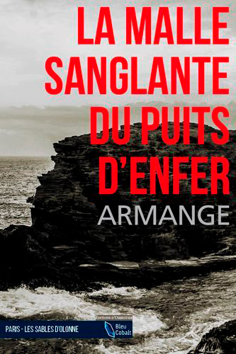 La Malle Sanglante Du Puits D'Enfer (Poche)