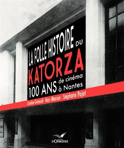 Le katorza, 100 ans de cinema à Nantes