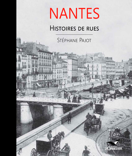 Nantes - histoires de rues