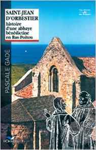 St jean d'orbestier,histoire d'une abbaye benedictine