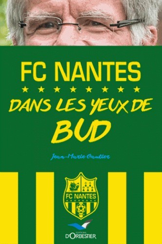 Le FCN - Dans les yeux de Bud