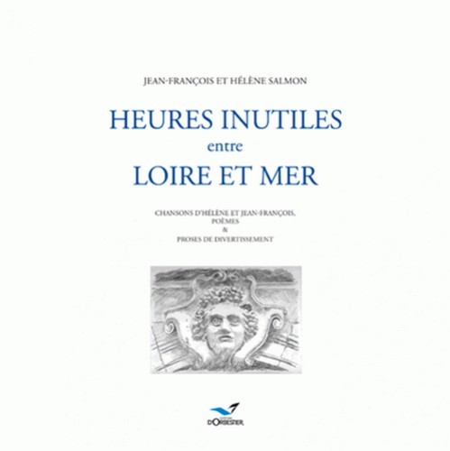 Heures inutiles, entre loire et mer 