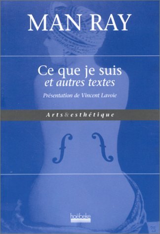 Ce que je suis et autres textes