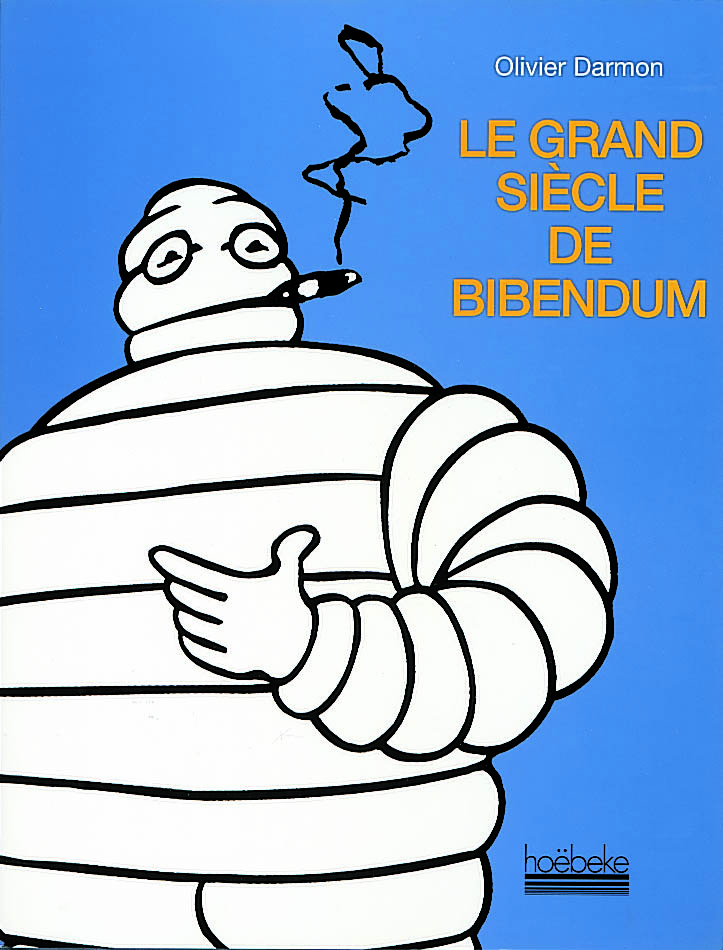 Le grand siècle de Bibendum