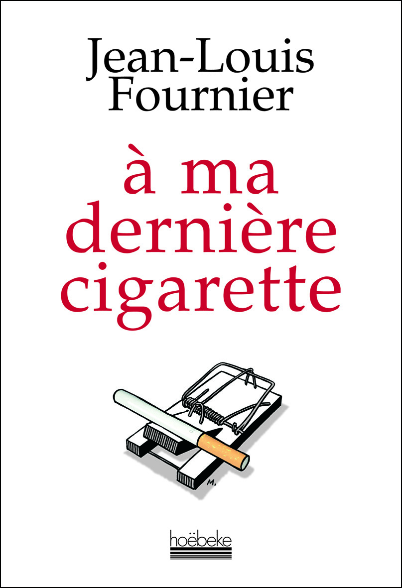 À ma dernière cigarette