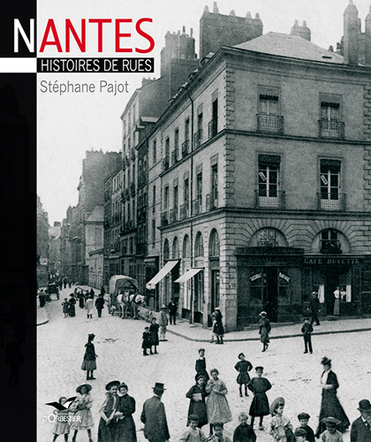 Nantes histoires des rues