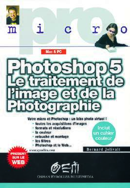 Photoshop 5, traitement de l'image et de la photo