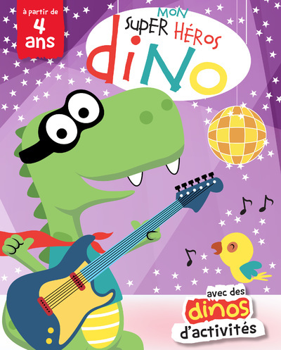 Mon Super Héros DINO - Cahier d'activités à partir de 4 ans