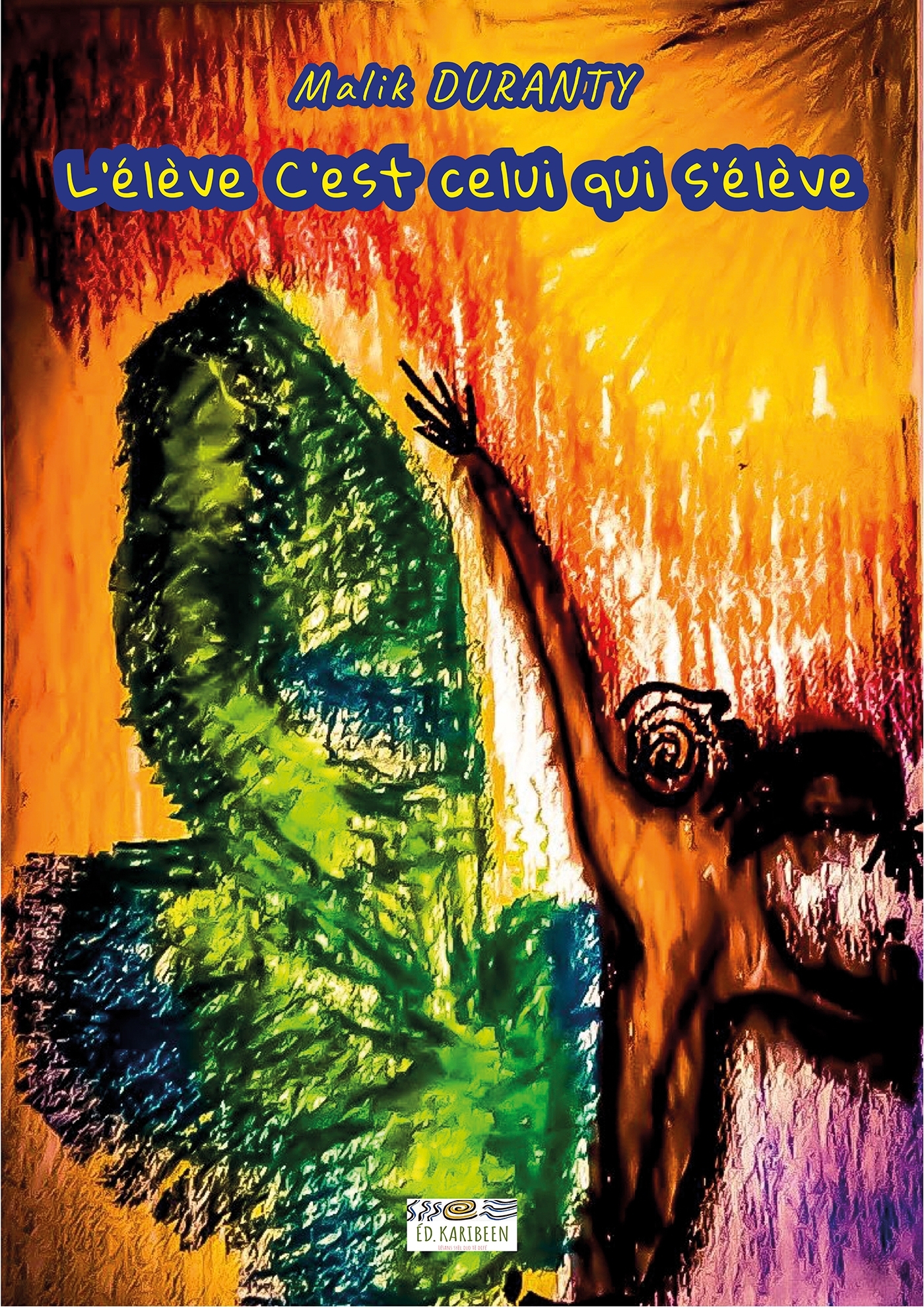 L'élève c'est celui qui s'élève