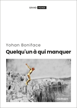 Quelqu'un à qui manquer
