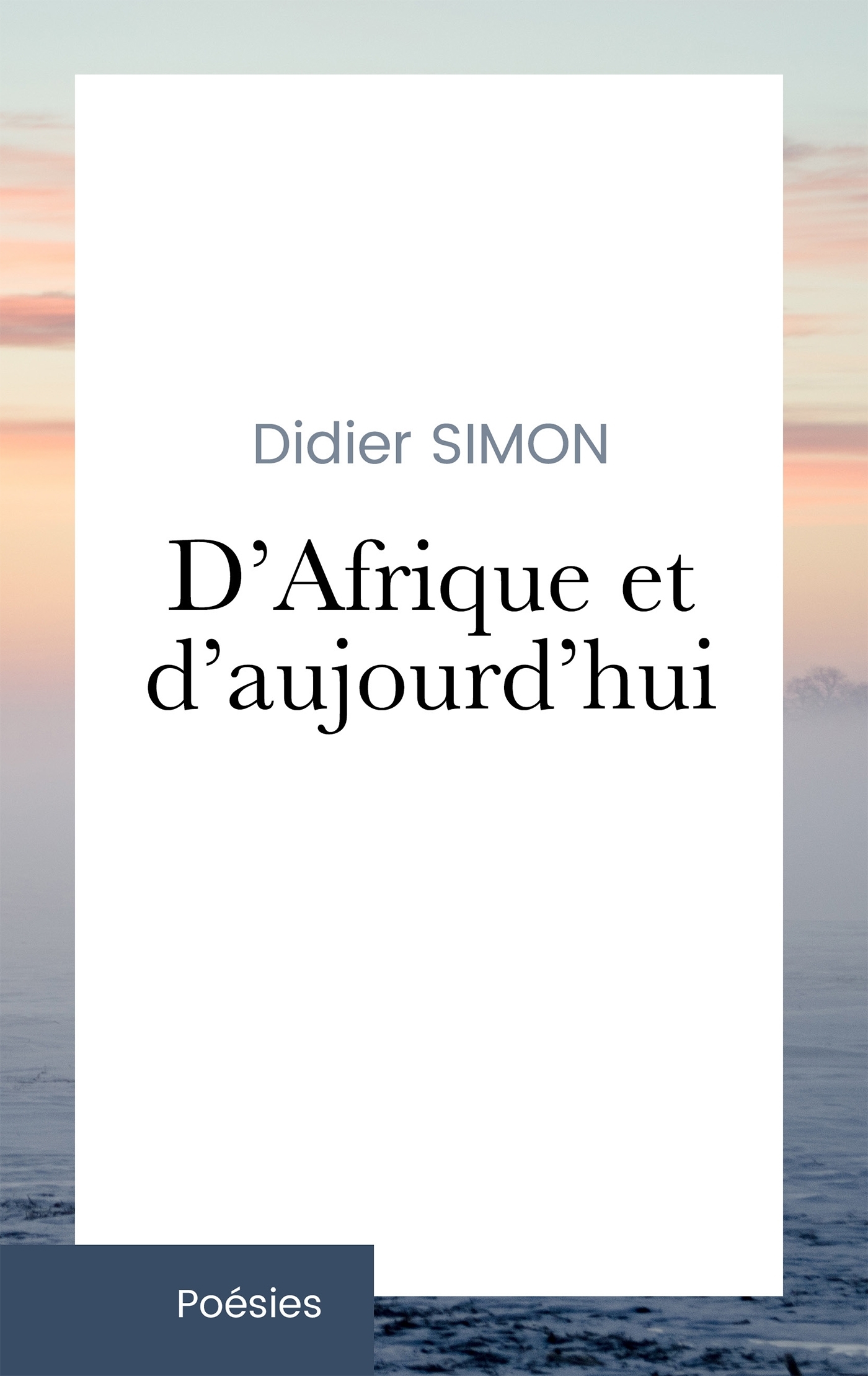 D'Afrique et d'aujourd'hui