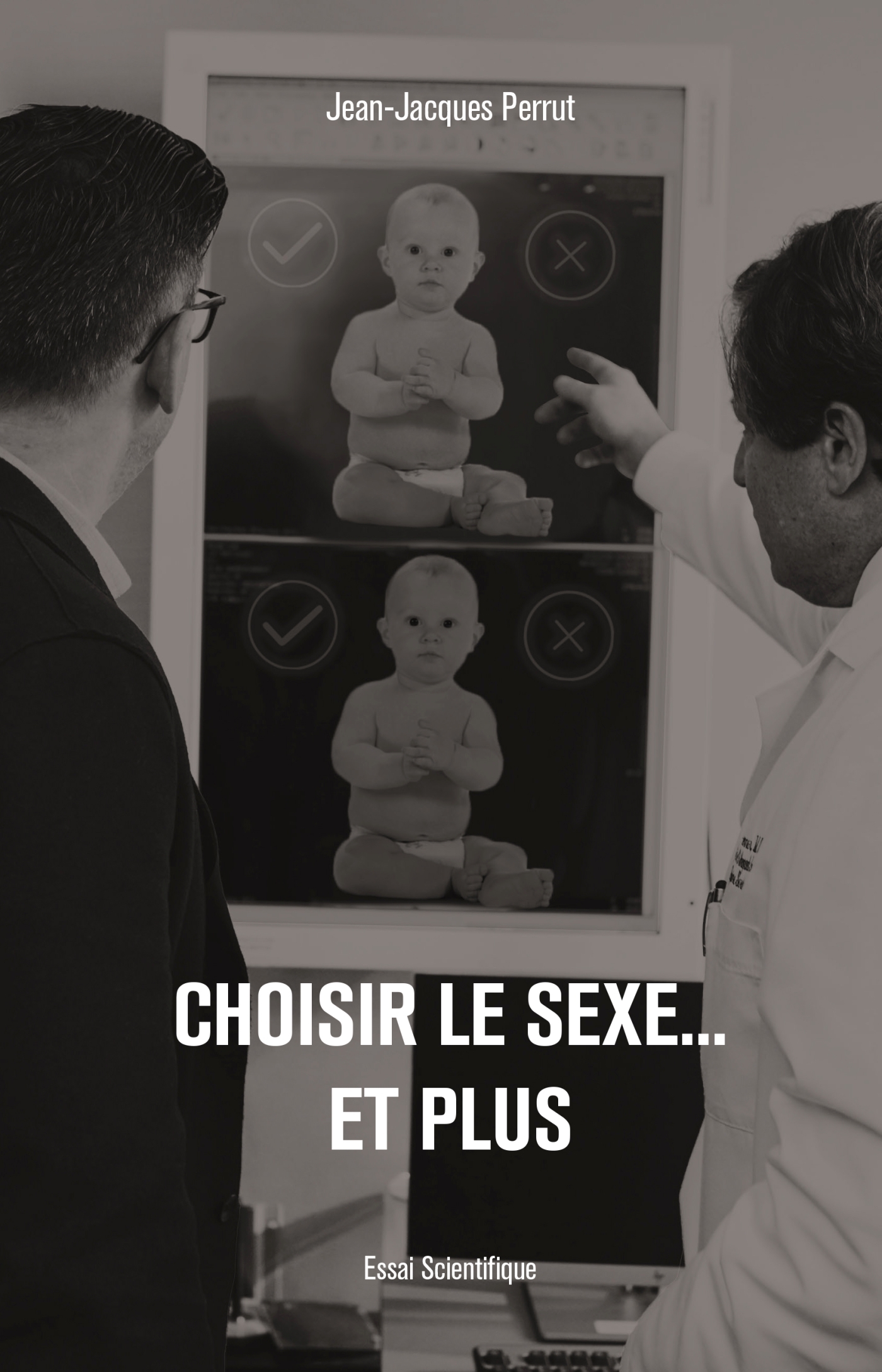 Choisir le sexe... Et plus