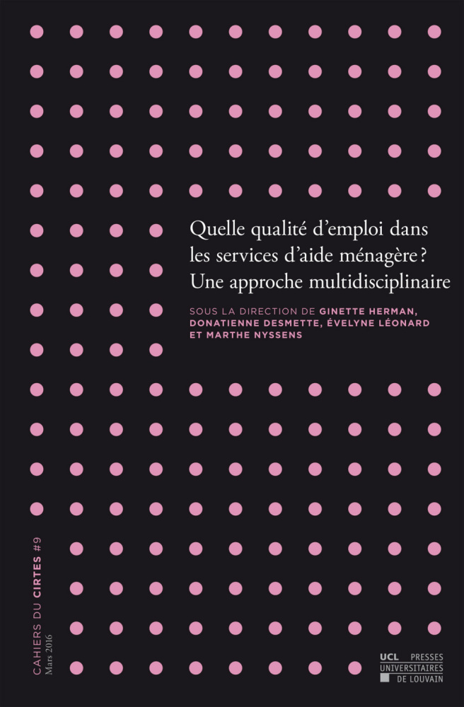 QUELLE QUALITE D'EMPLOI DANS LES SERVICES D'AIDE-MENAGERE? UNE APPROCHE MULTIDISCIPLINAIRE