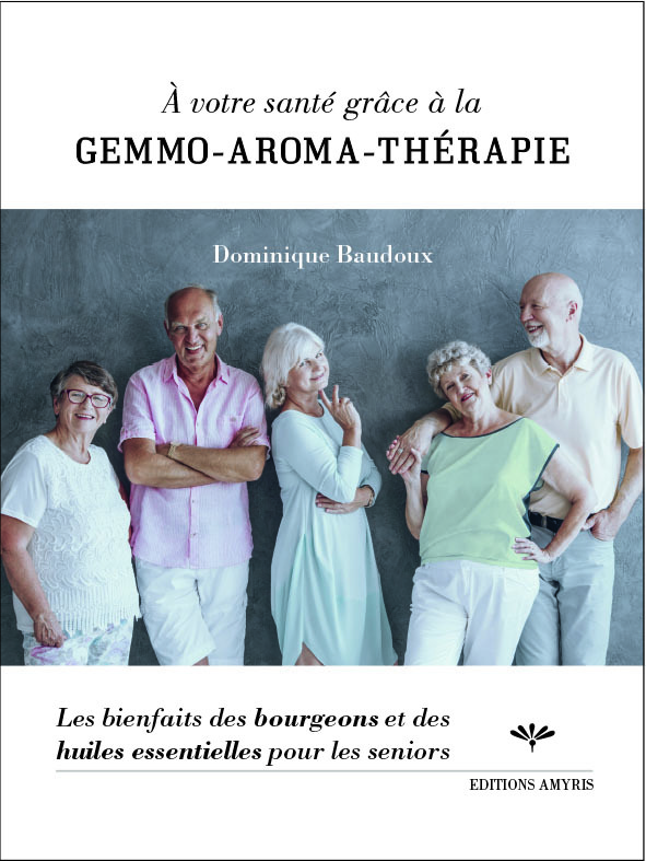 À votre santé grâce à la gemmo-aroma-thérapie