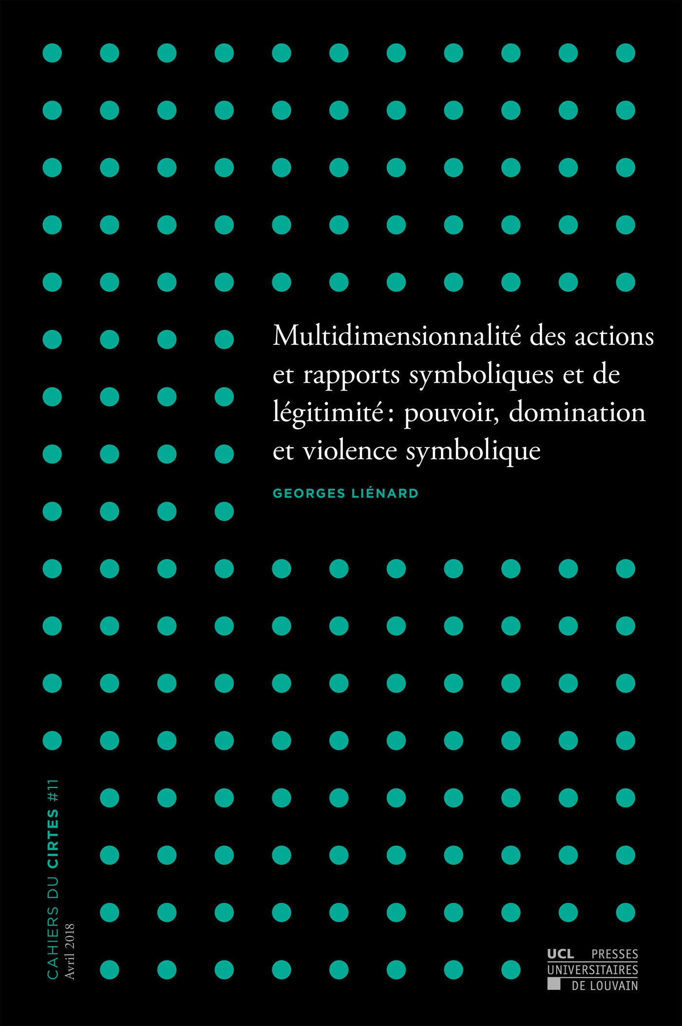 MULTIDIMENSIONNALITE DES ACTIONS ET RAPPORTS SYMBOLIQUES ET DE LEGITIMITE : POUVOIR, DOMINATION ET V