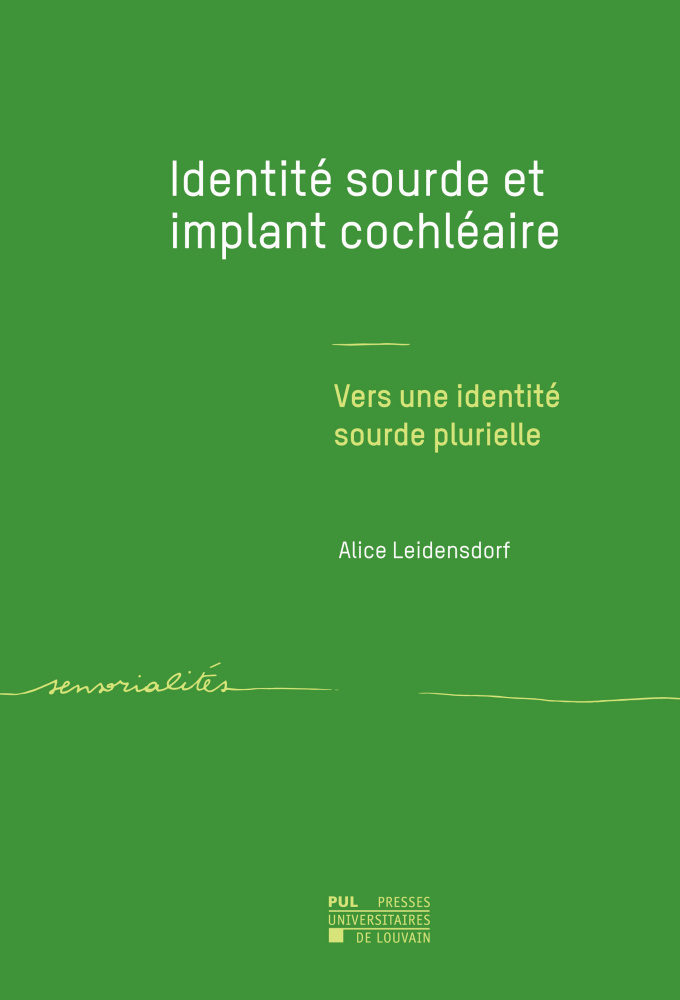 IDENTITE SOURDE ET IMPLANT COCHLEAIRE : VERS UNE IDENTITE SOURDE PLURIELLE
