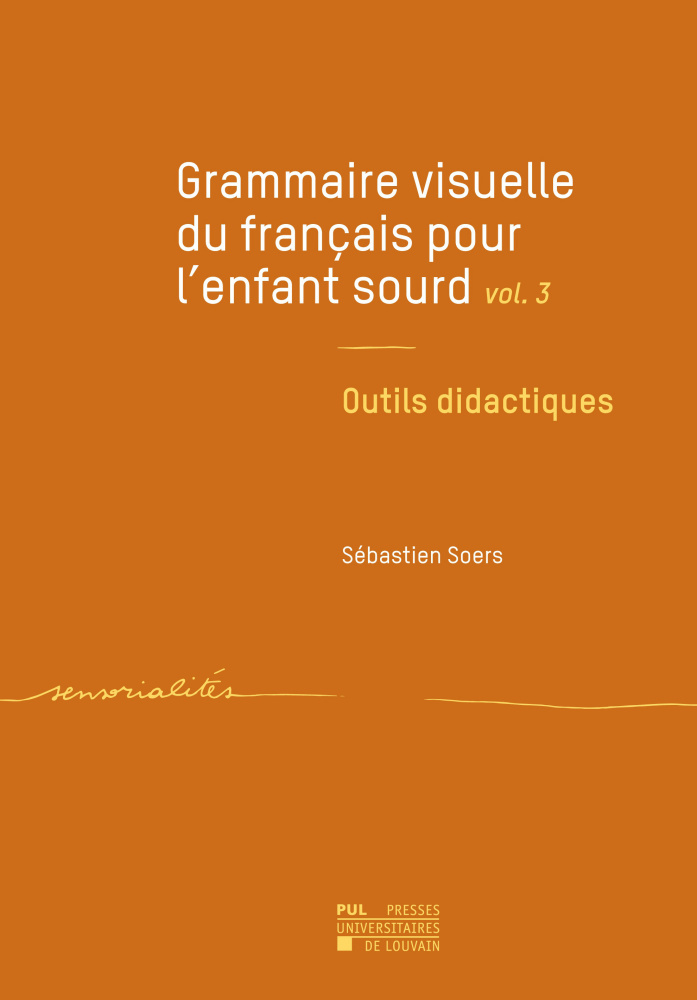 Grammaire visuelle du français pour l'enfant sourd vol. 3