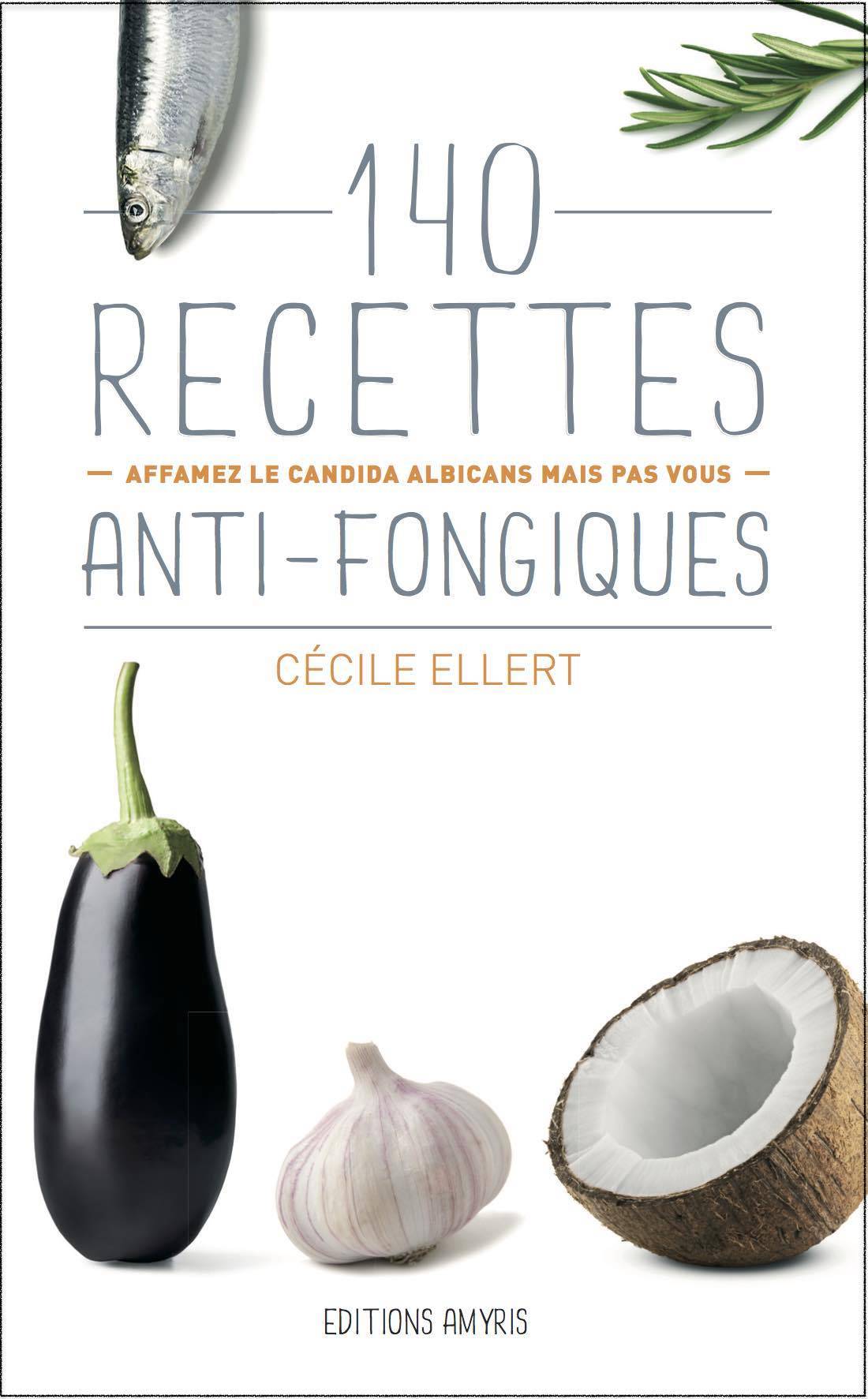 140 recettes anti-fongiques