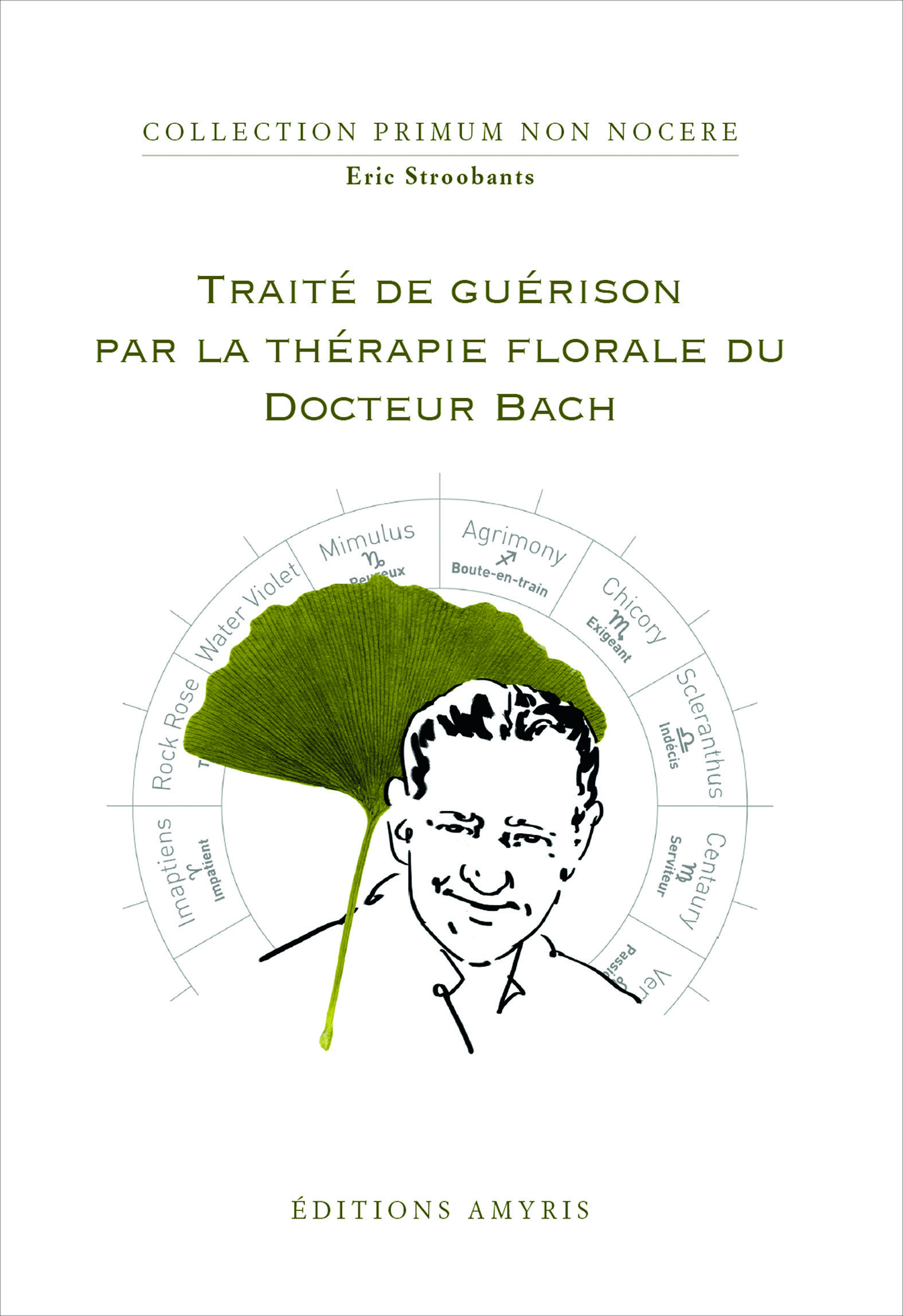 Traité de guérison par la thérapie florale du Docteur Bach