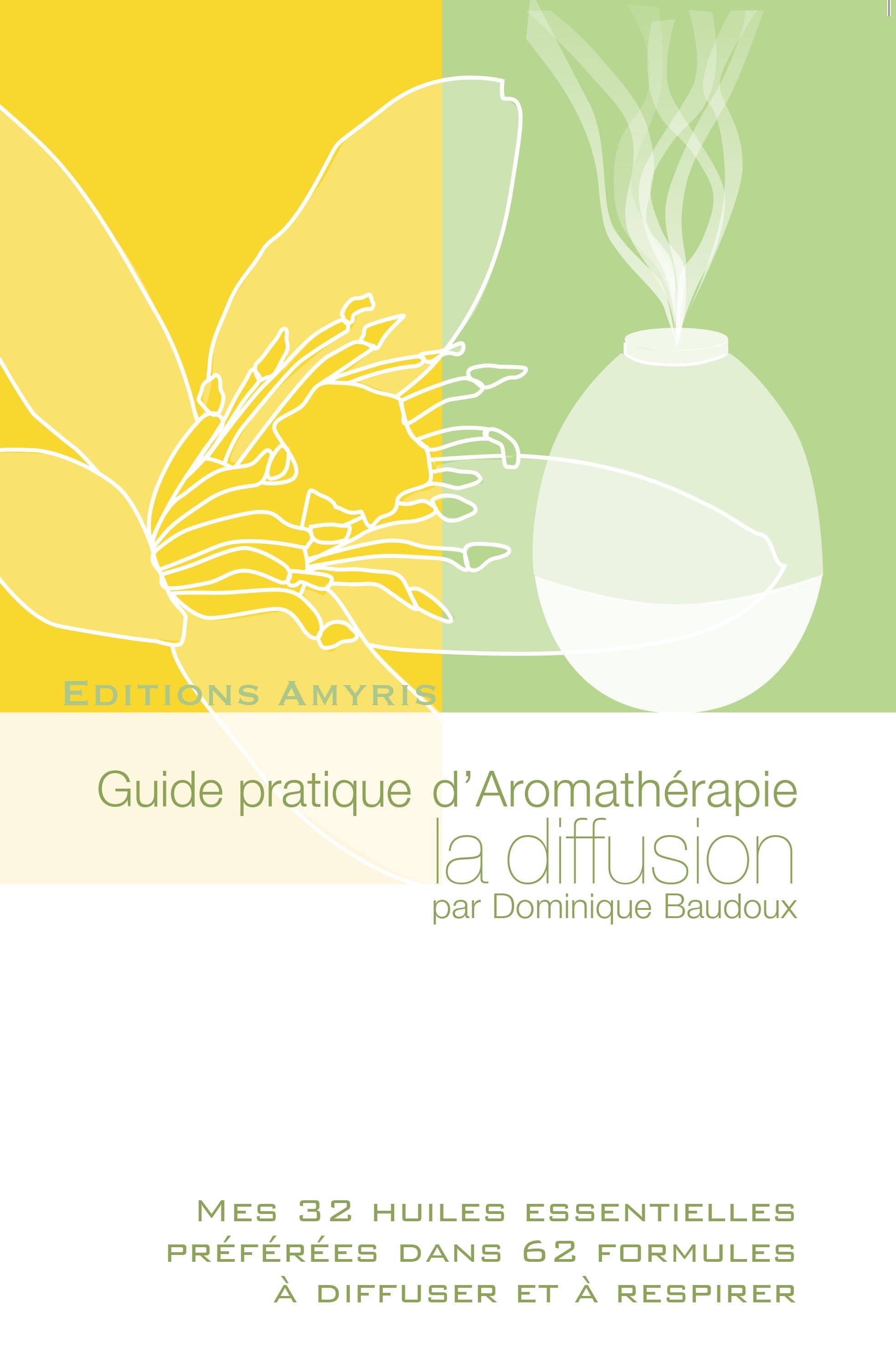 Guide pratique d'Aromathérapie la diffusion