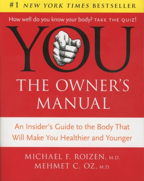 You: The Owner's Manual