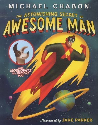 The Astonishing Secret of Awesome Man