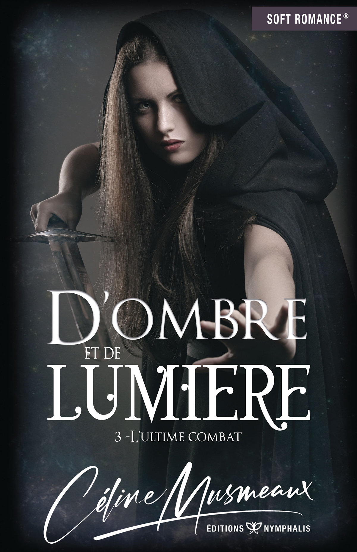 D'OMBRE ET DE LUMIERE 3 - L'ULTIME COMBAT