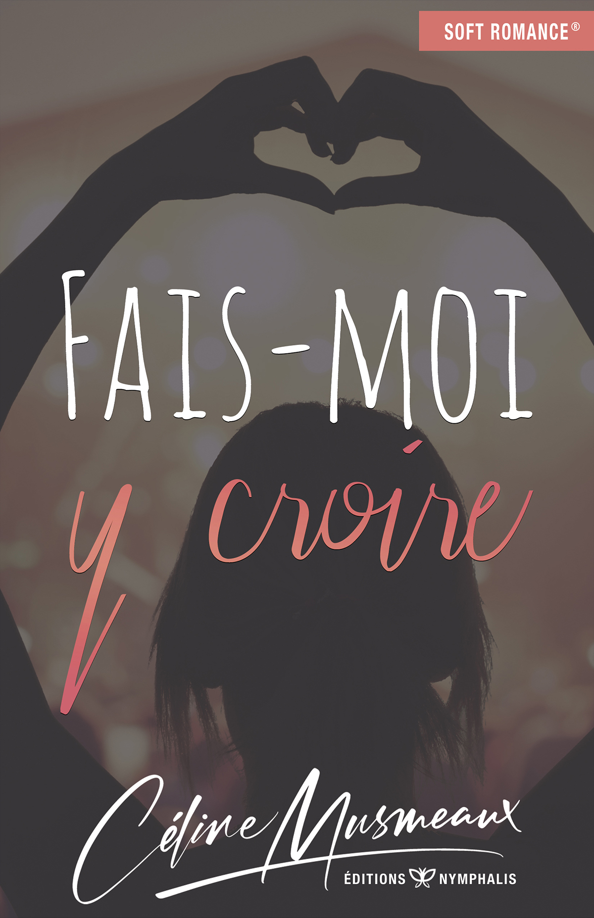 FAIS-MOI Y CROIRE