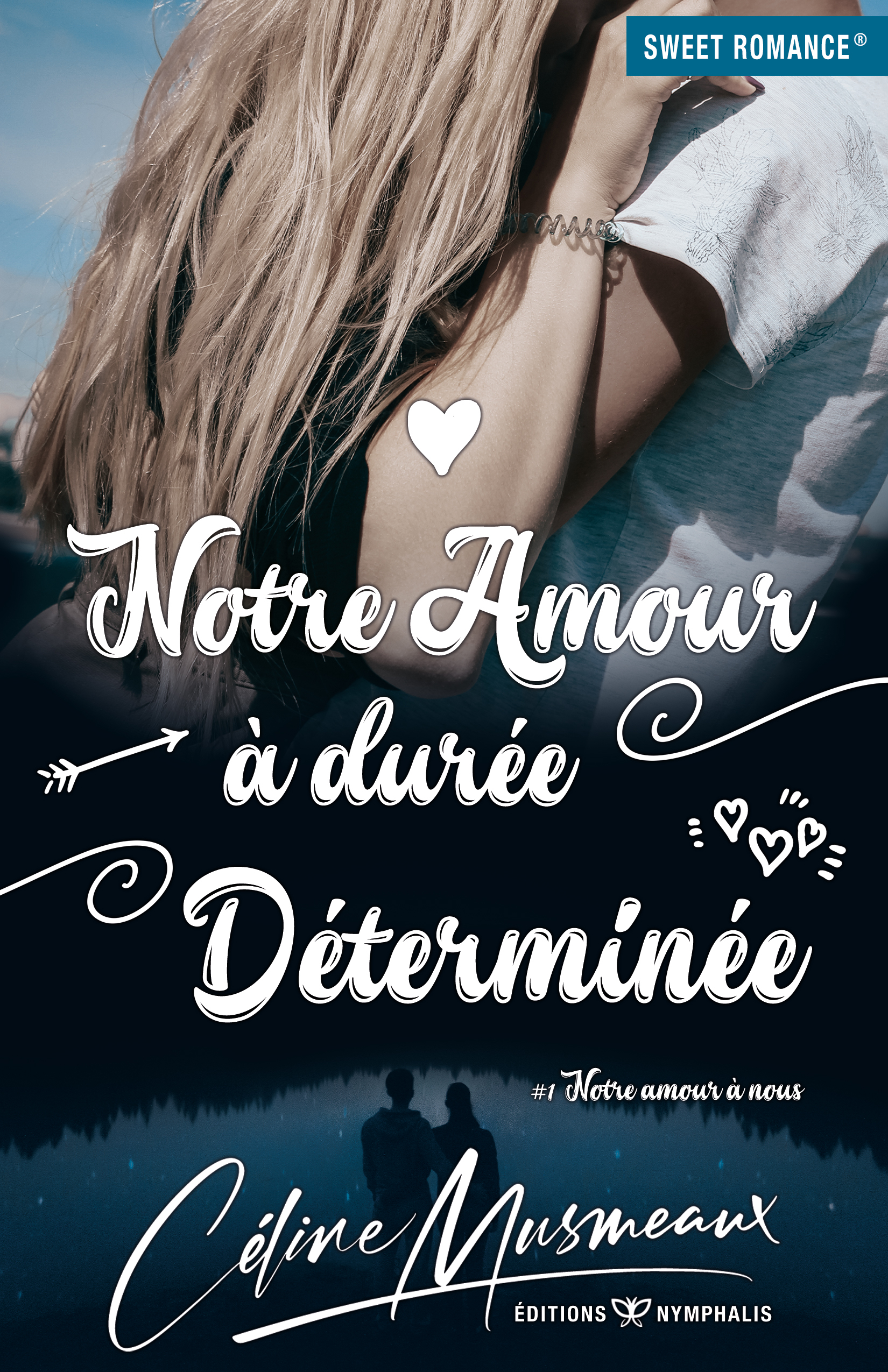 NOTRE AMOUR A DUREE DETERMINEE