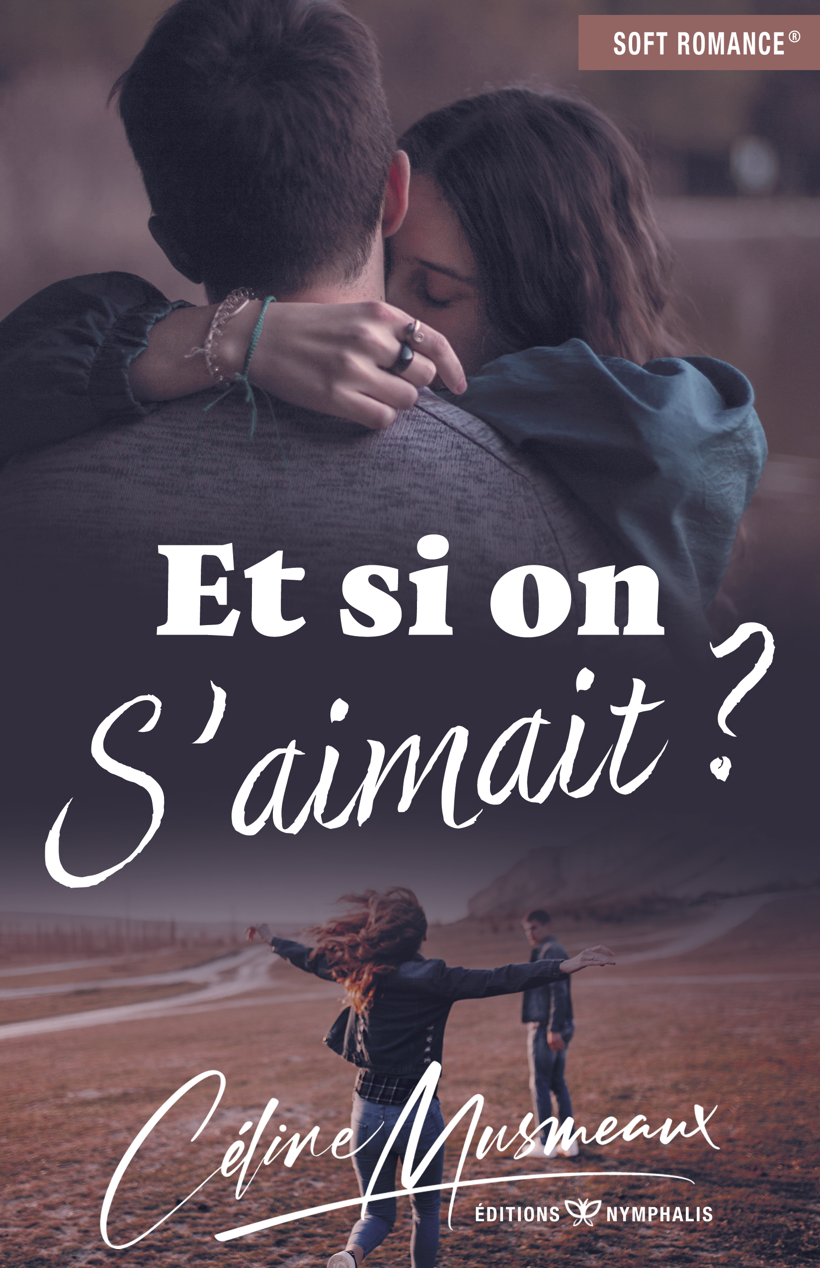ET SI ON S'AIMAIT ?