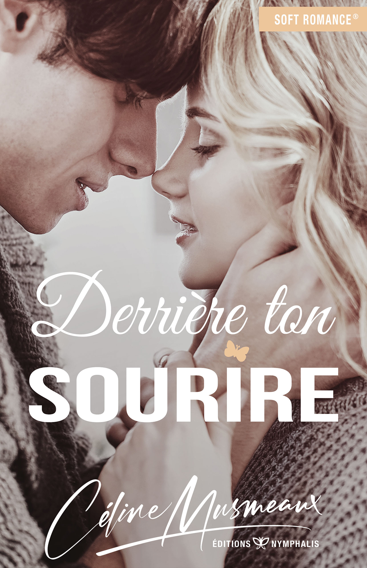 DERRIERE TON SOURIRE